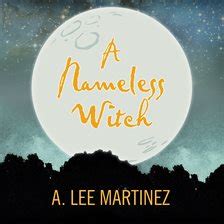 Unveiling the Witch: Unraveling the Legend of the Witch with No Name